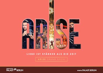 Грандиозное шоу ARISE в Фридрихштадт-Паласт Берлин